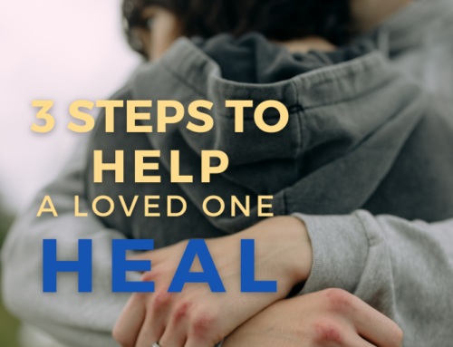 3 Steps to Help a Loved One Heal